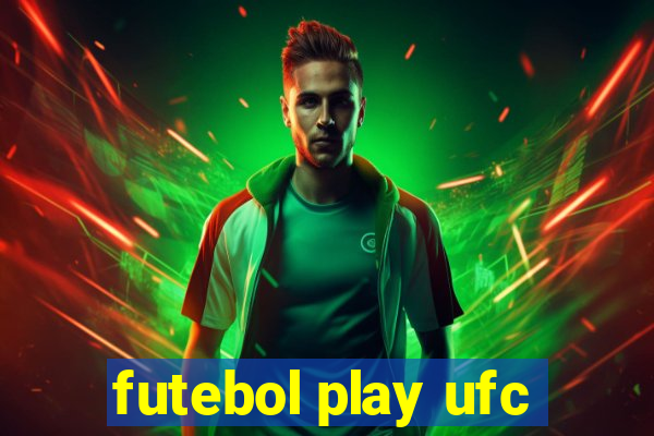 futebol play ufc